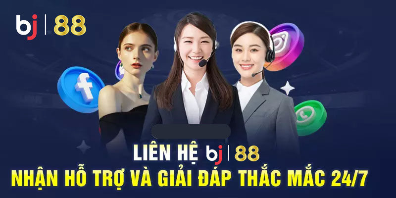 Liên hệ BJ88 ngay hôm nay